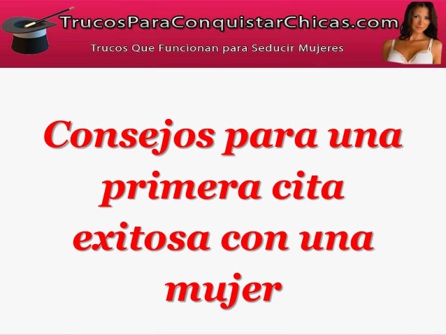 primera cita consejos para mujeres